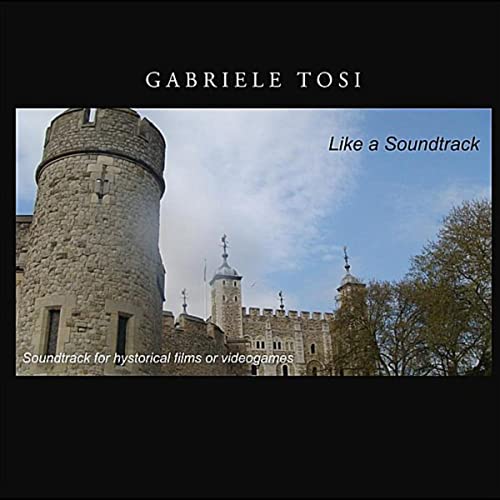 Like a soundtrack - Gabriele Tosi