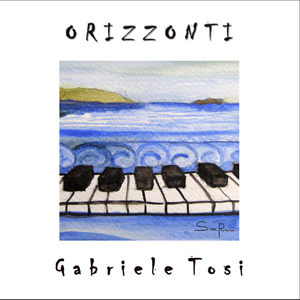 Album Orizzonti - Gabriele Tosi